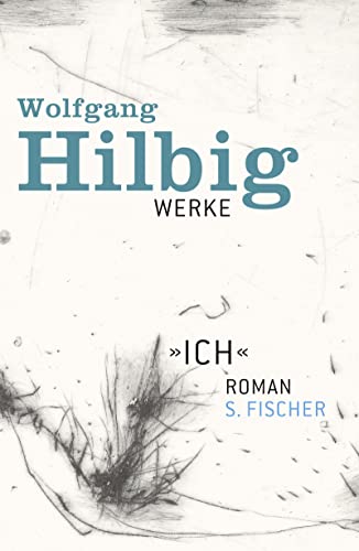 Werke, Band 5: »Ich«: Roman von FISCHERVERLAGE